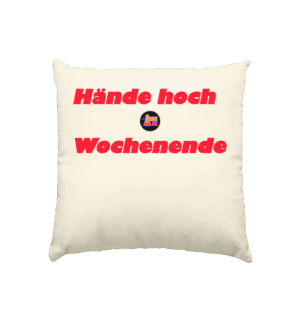 Arnie Mac Hände hoch Wochenende - Kissen natur 40x40cm